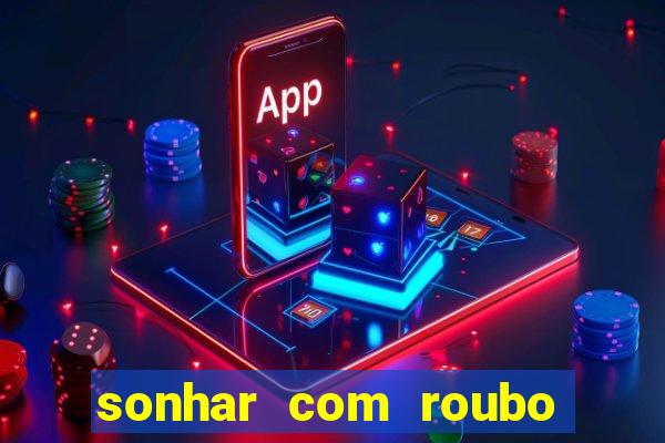 sonhar com roubo de moto